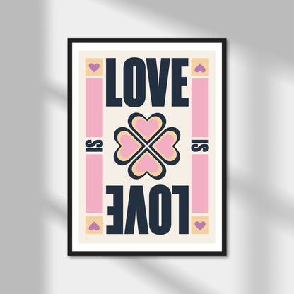 Love Is Love Print | Colour Option A5