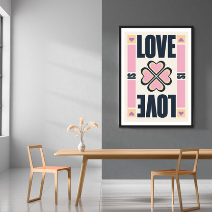 Love Is Love Print | Colour Option 