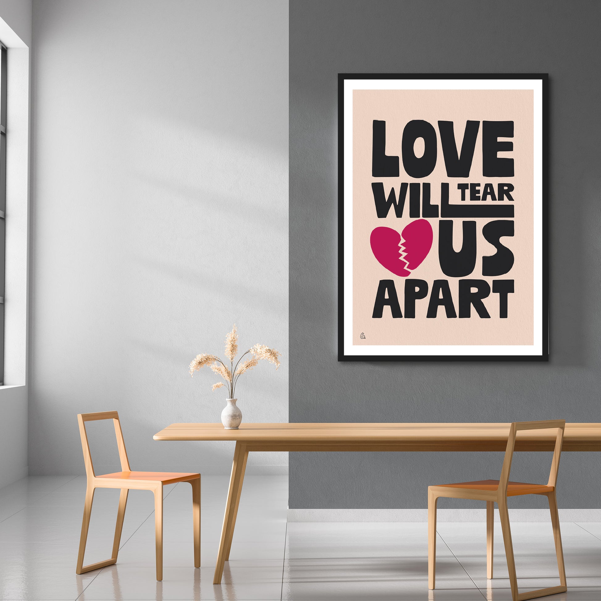 Love Will Tear Us Apart Print | Colour Option 