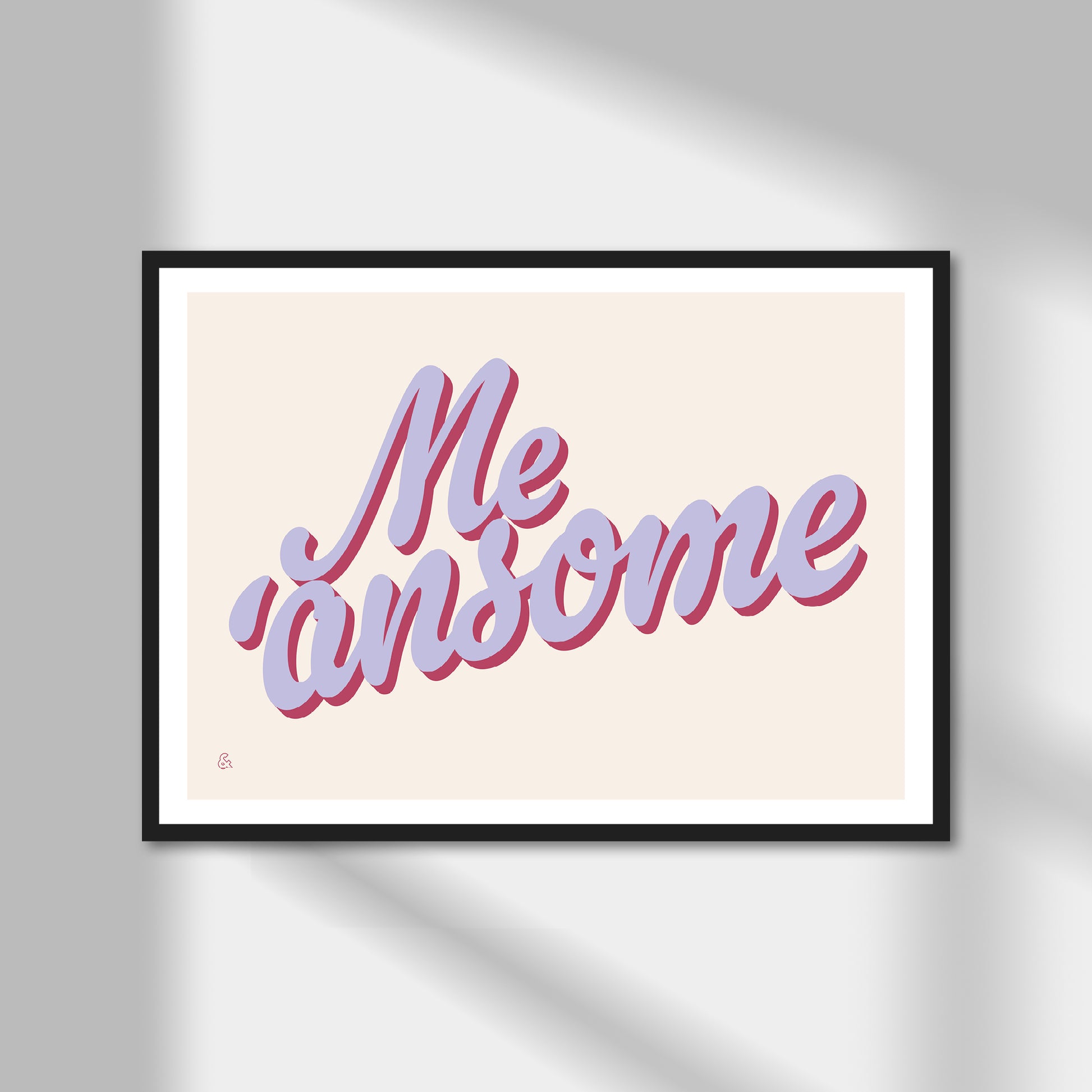 Me'ansome Print | Colour Option A5