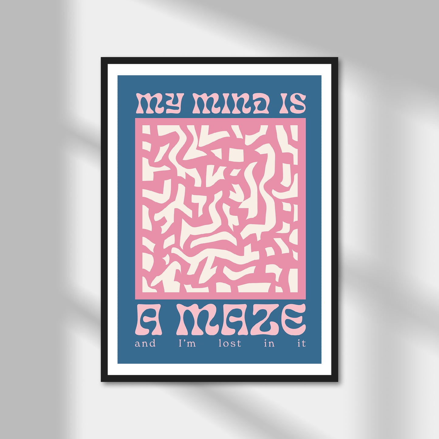 My Mind Is A Maze Print | Colour Option A5