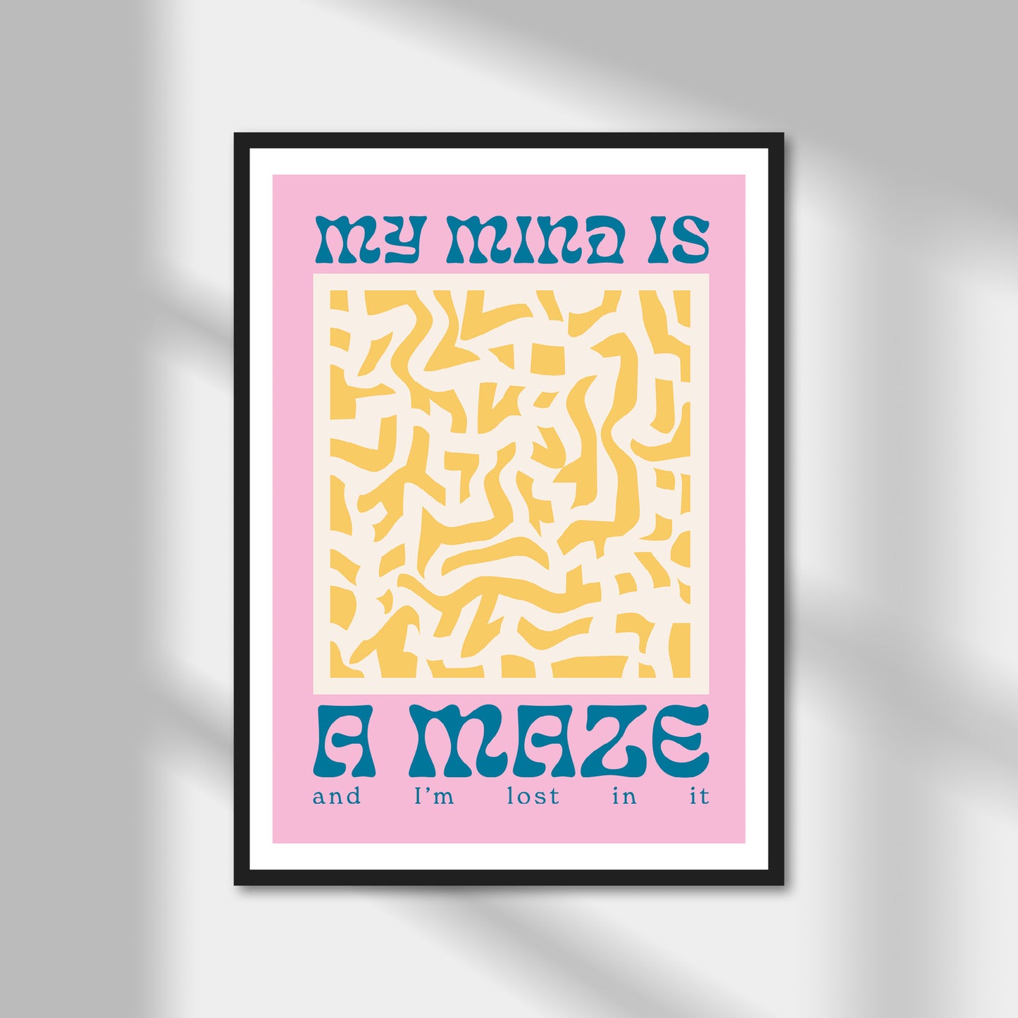 My Mind Is A Maze Print | Colour Option A5