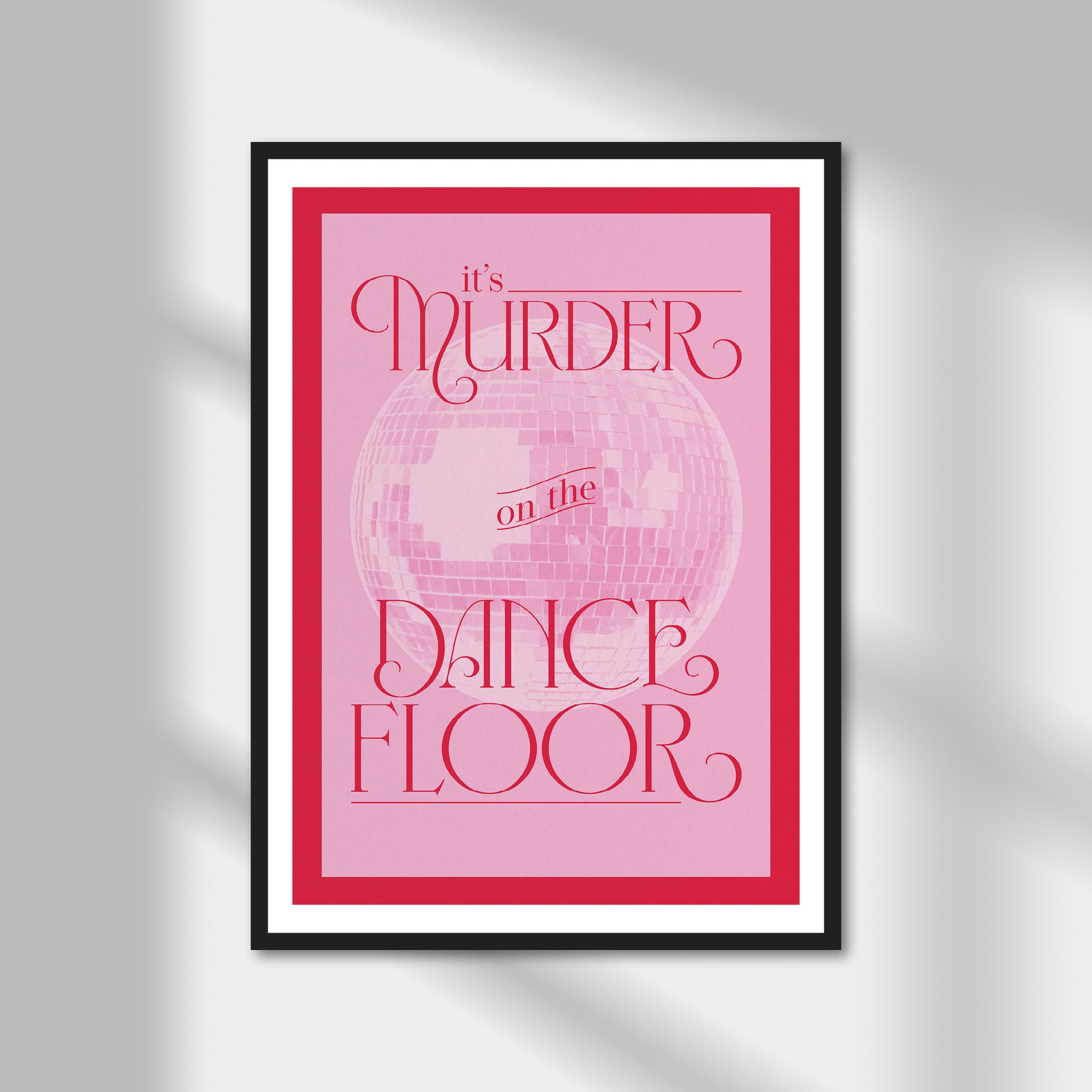 Murder On The Dance Floor Print | Colour Option A5