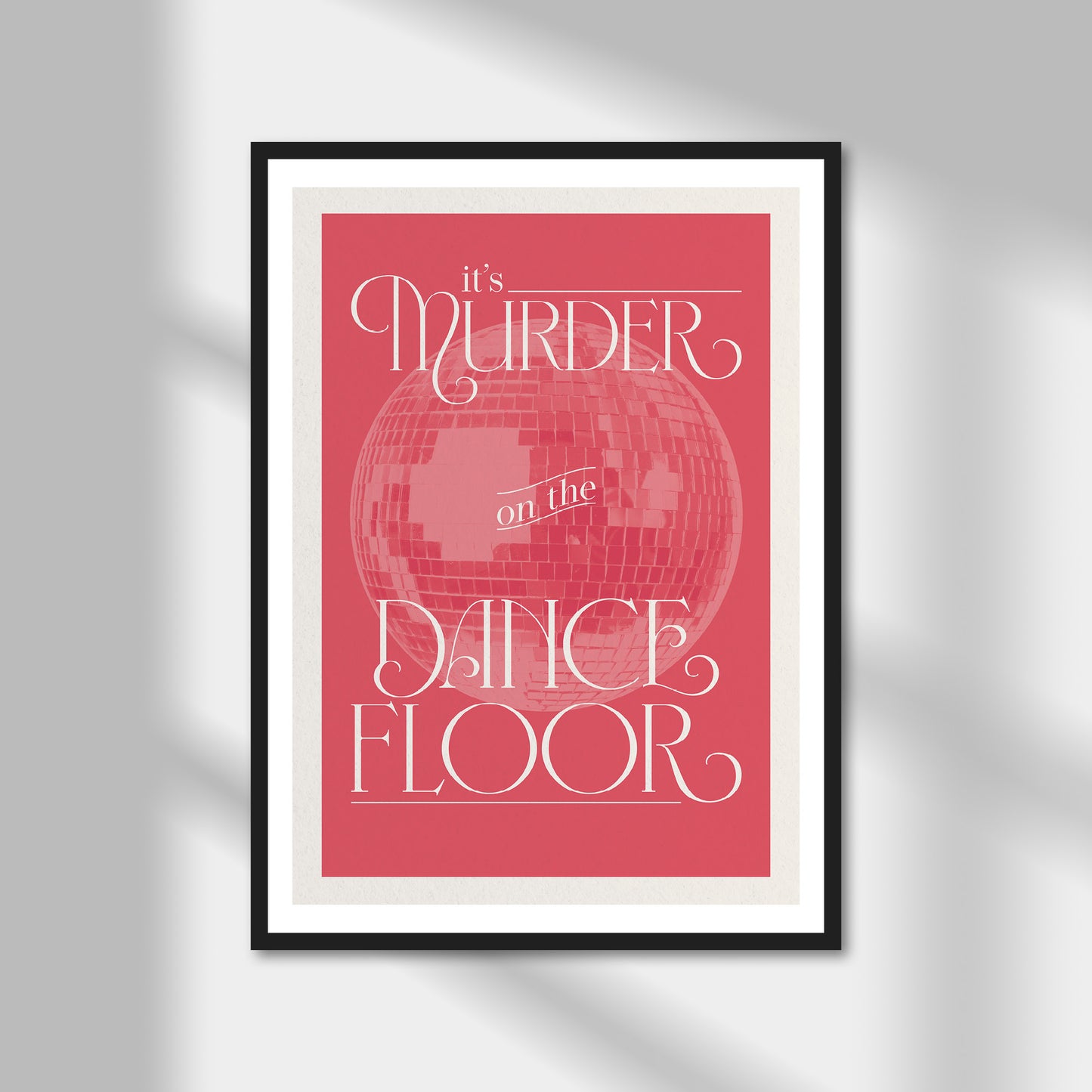 Murder On The Dance Floor Print | Colour Option A5