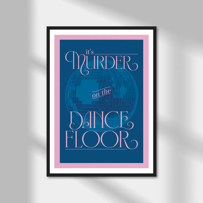 Murder On The Dance Floor Print | Colour Option A5