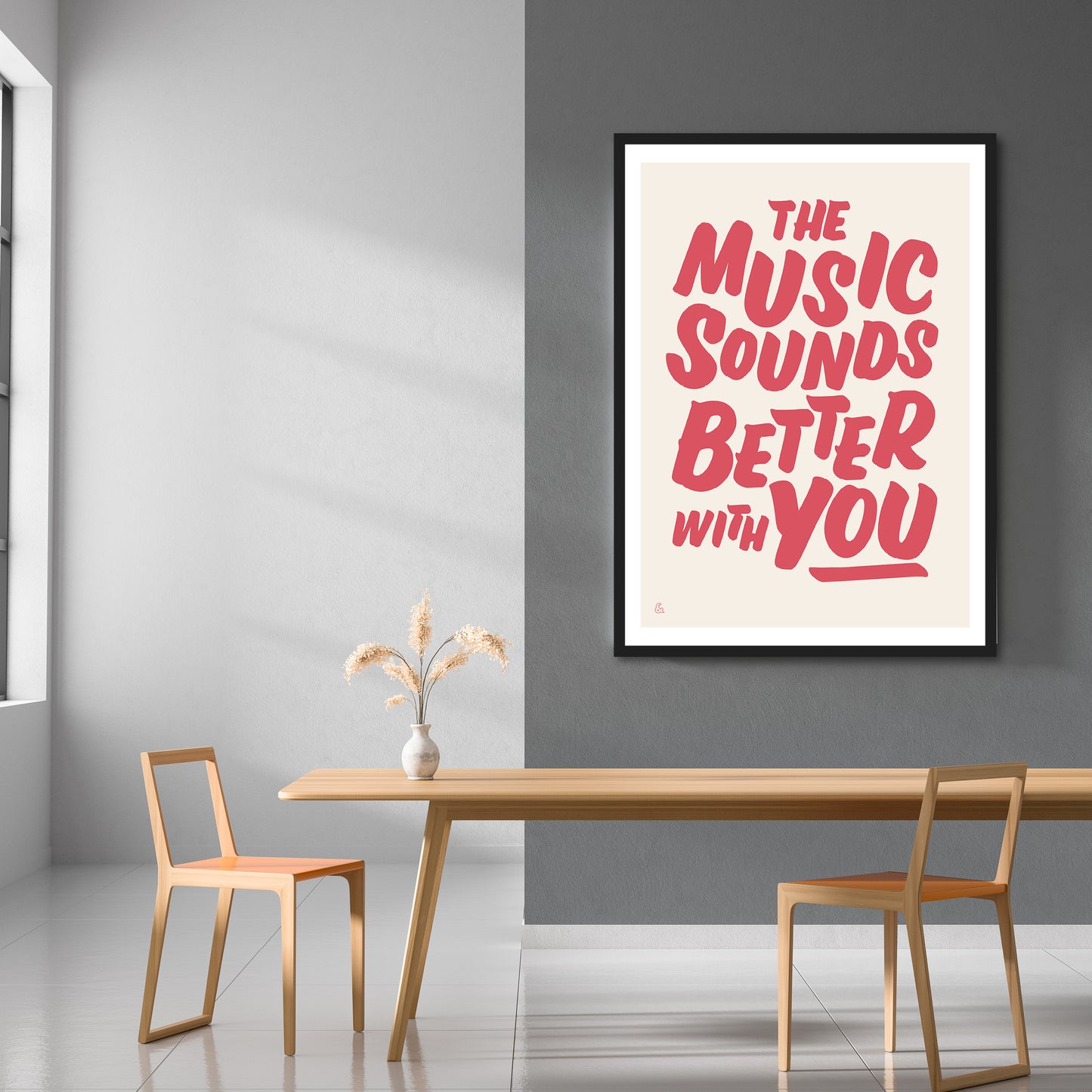 The Music Sounds Better With You Print | Colour Option 