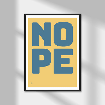 Nope Print | Colour Option A5