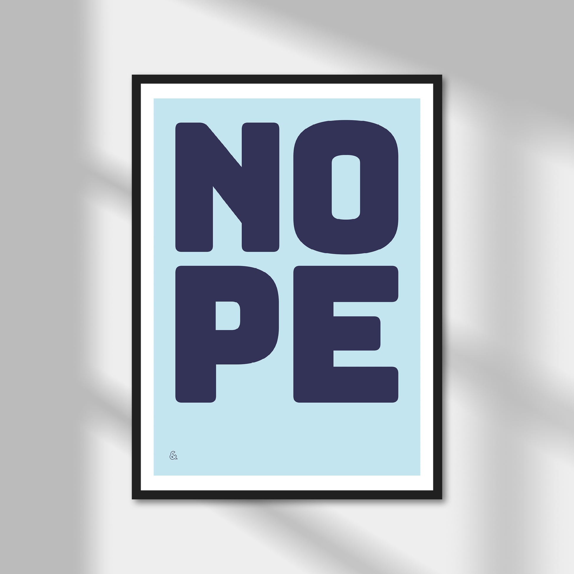 Nope Print | Colour Option A5