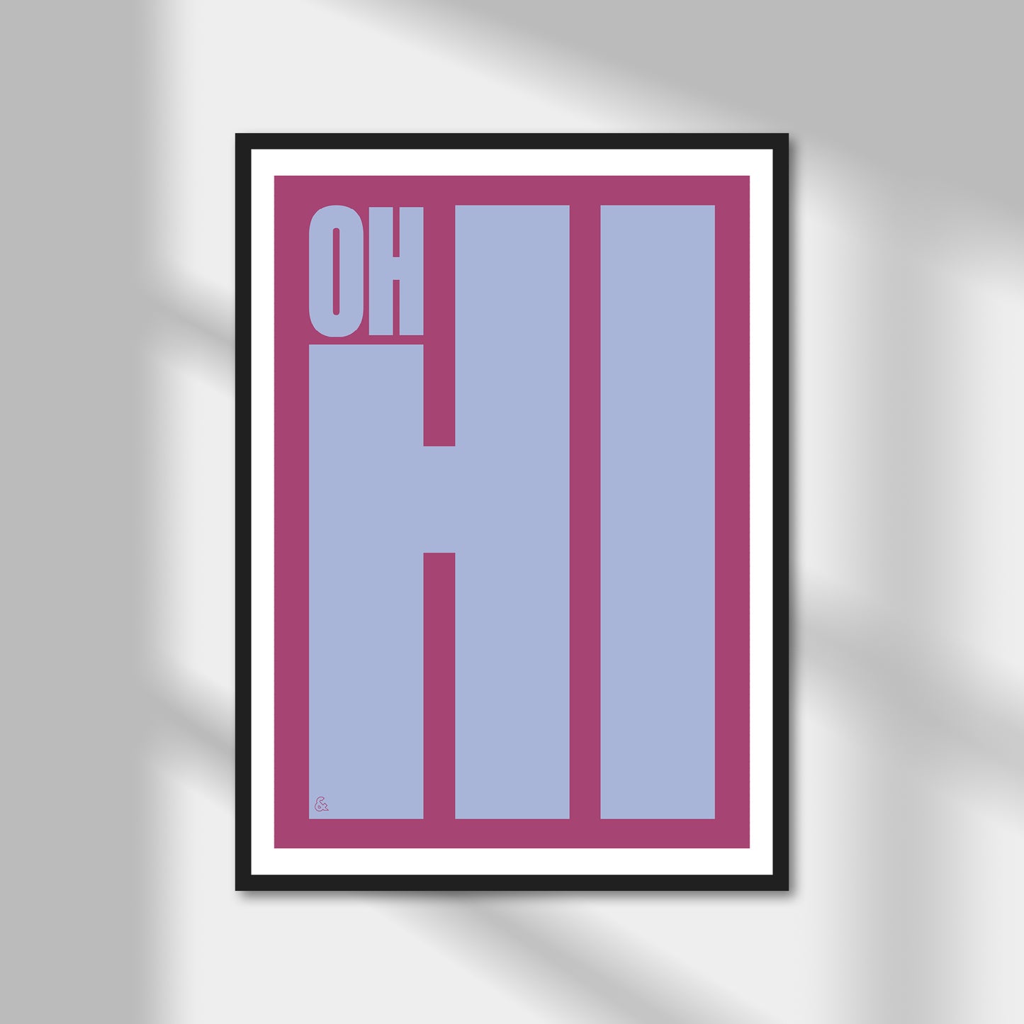 Oh Hi Print | Colour Option A5