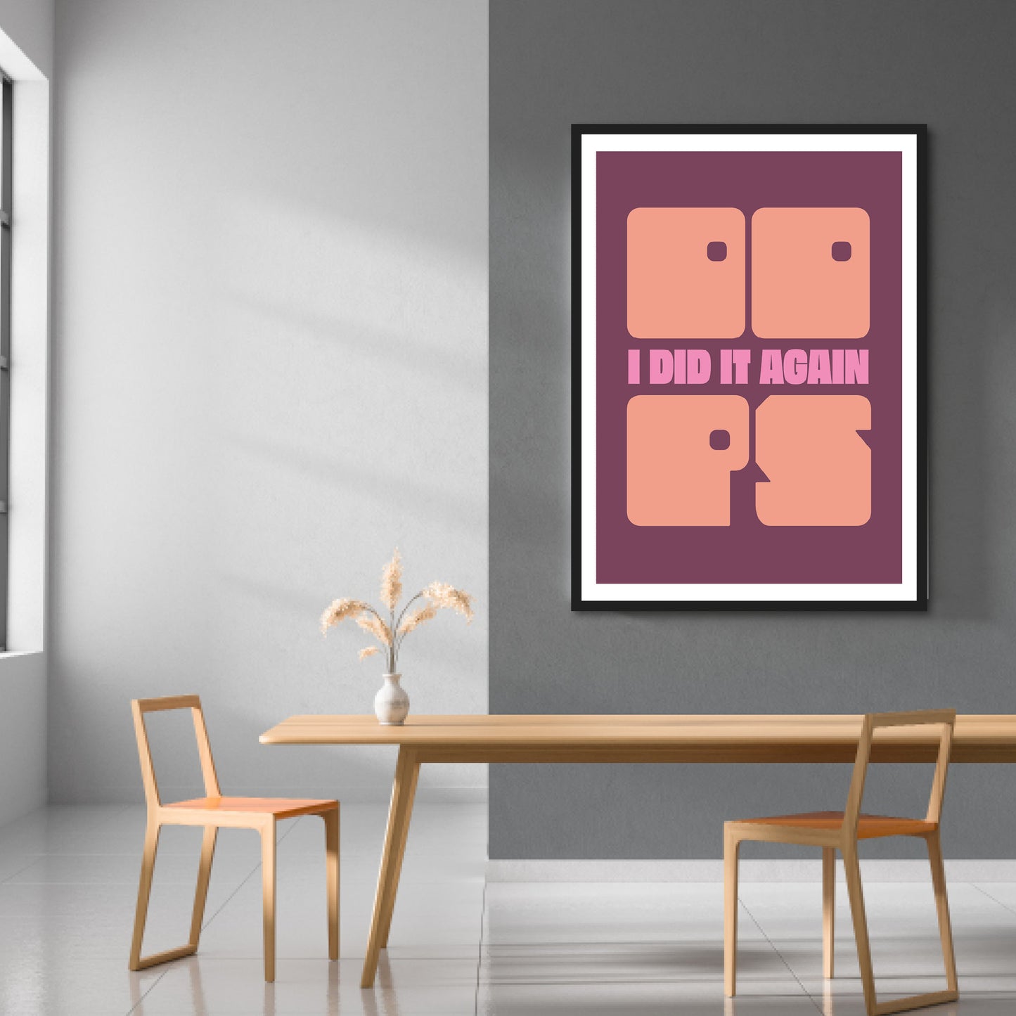 Oops I Did It Again Print | Colour Option 