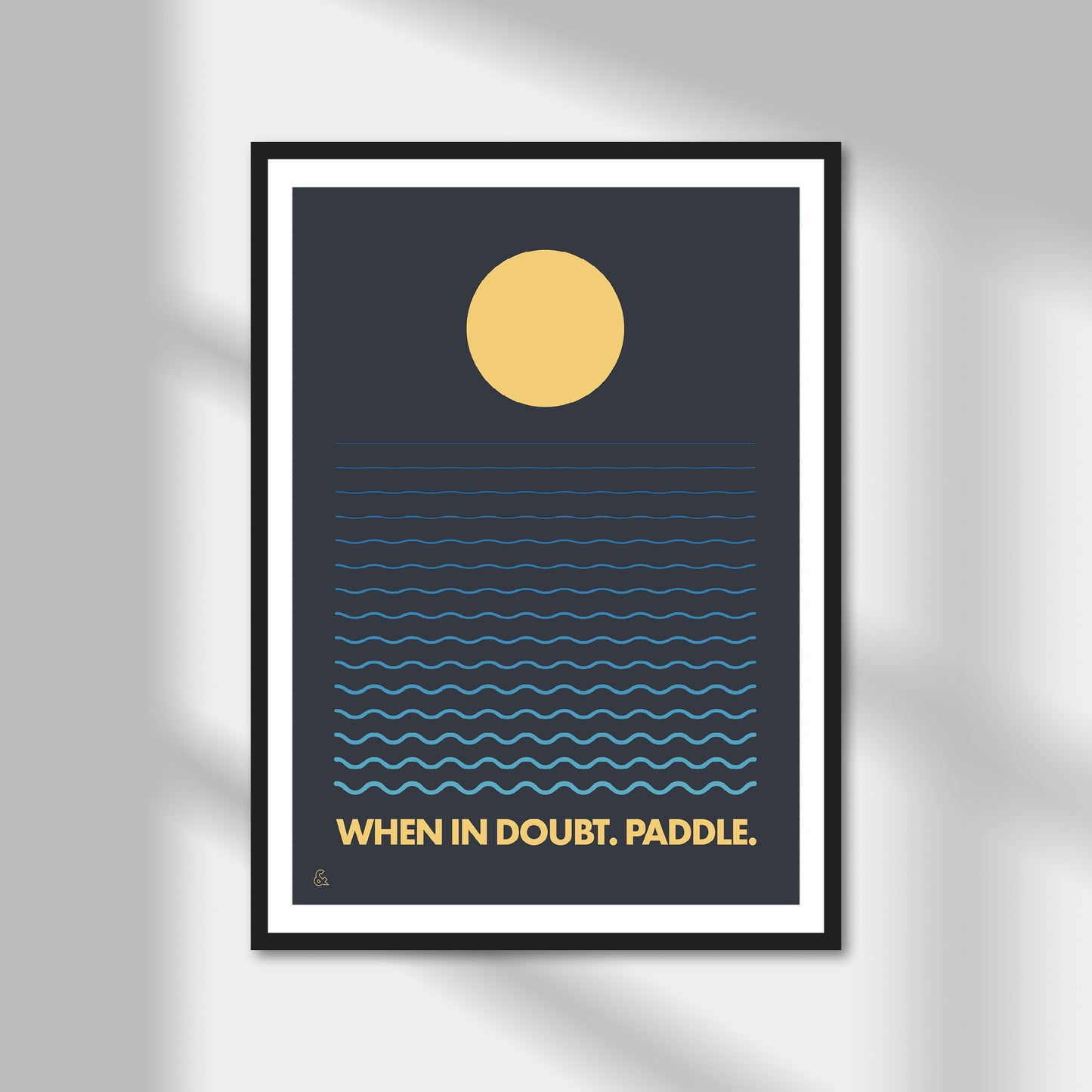 When In Doubt. Paddle. Print | Colour Option A5