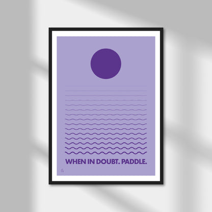 When In Doubt. Paddle. Print | Colour Option A5