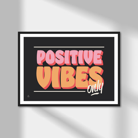 Positive Vibes Print | Colour Option A5