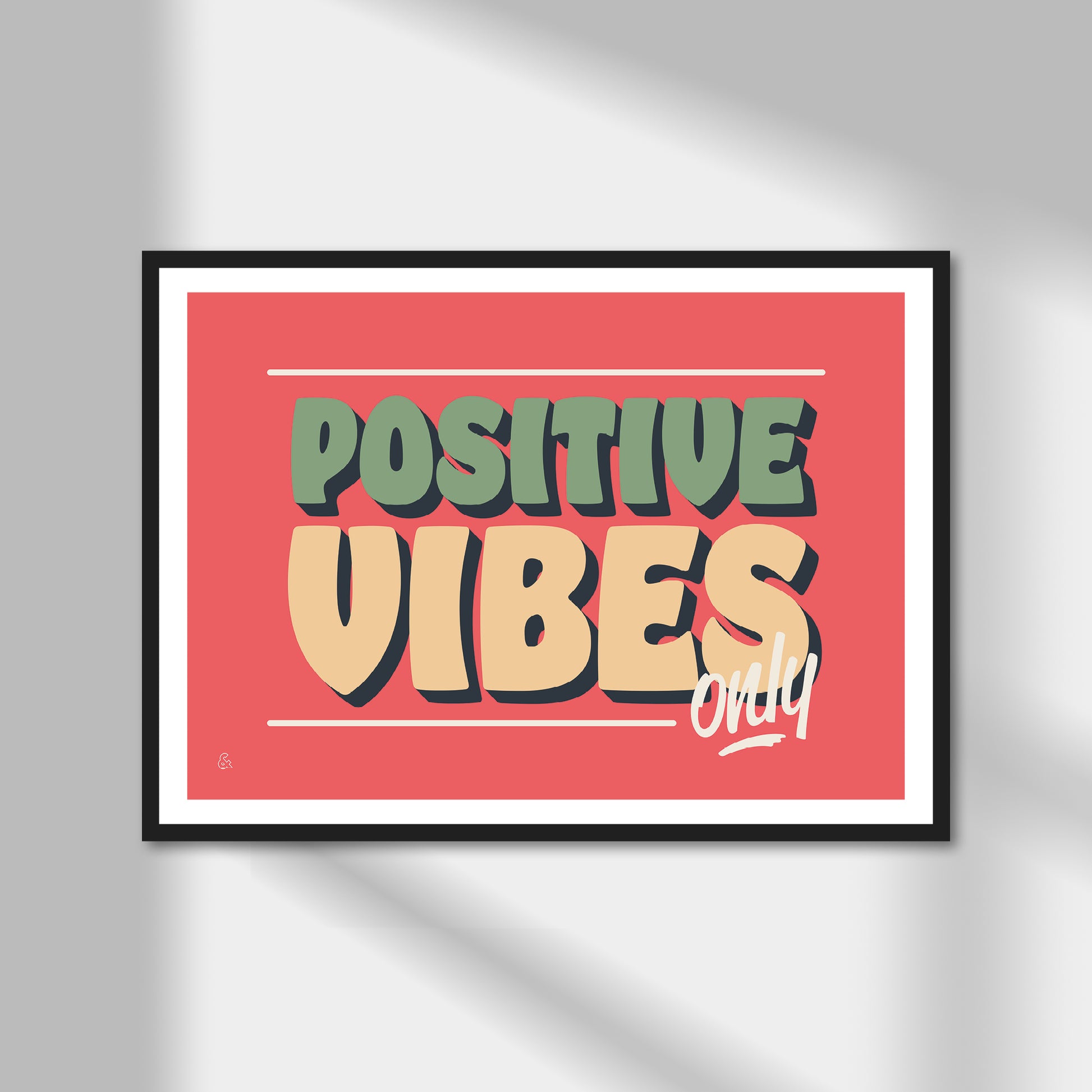 Positive Vibes Print | Colour Option A5