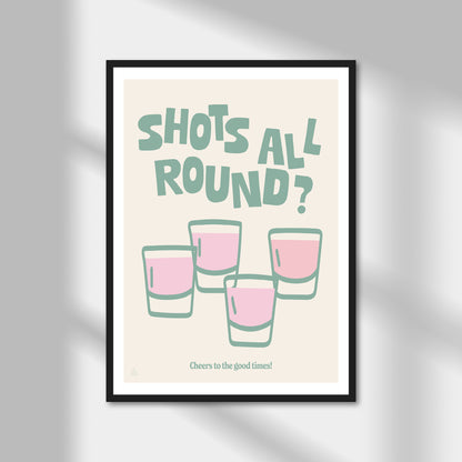 Shots All Round Print | Colour Option A5