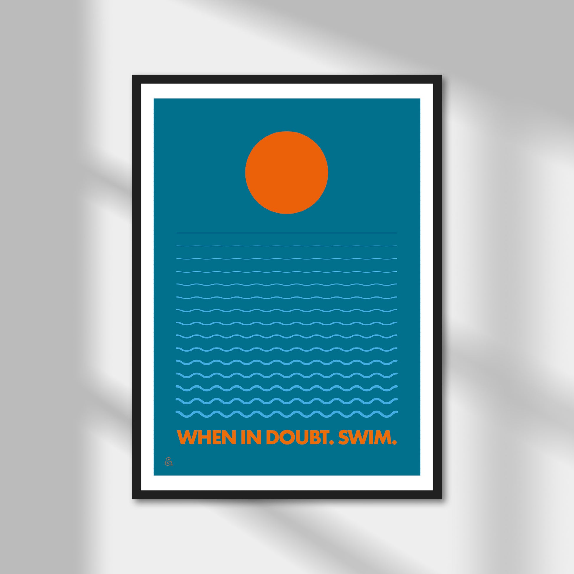 When In Doubt. Swim. Print | Colour Option A5