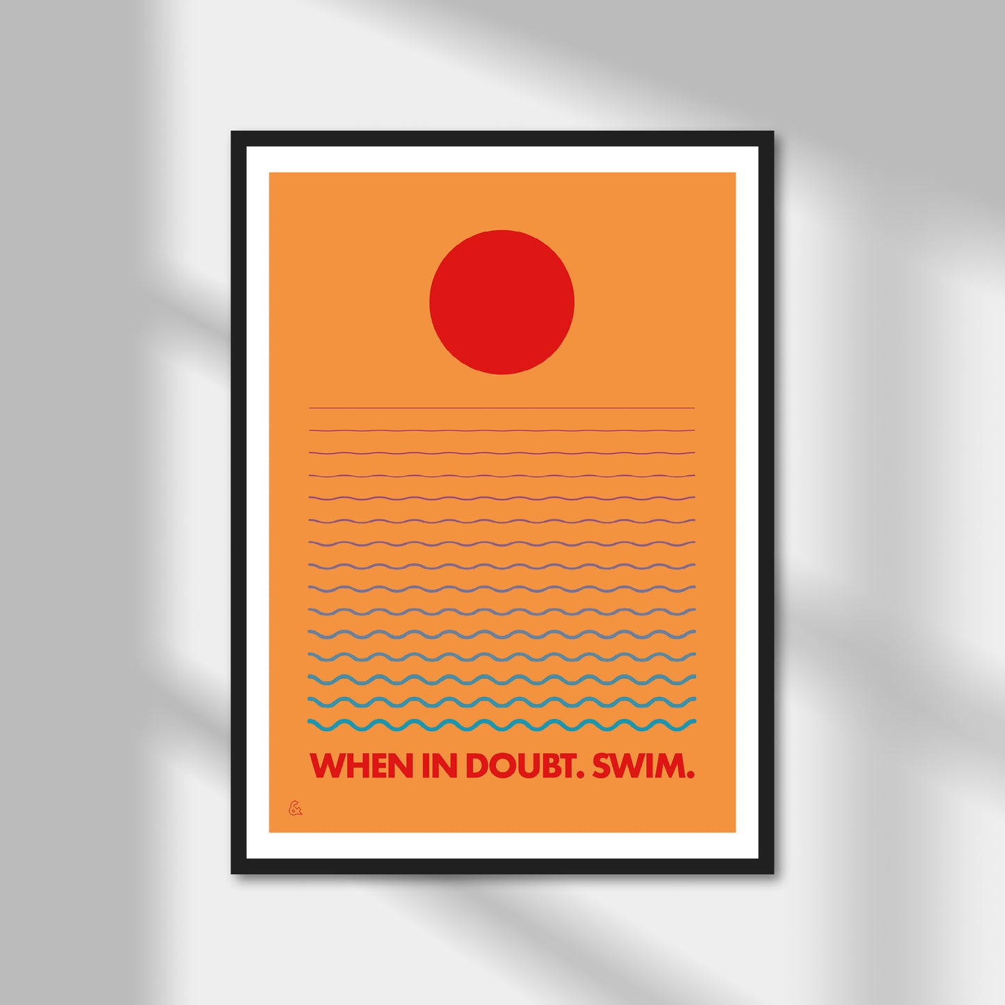 When In Doubt. Swim. Print | Colour Option A5