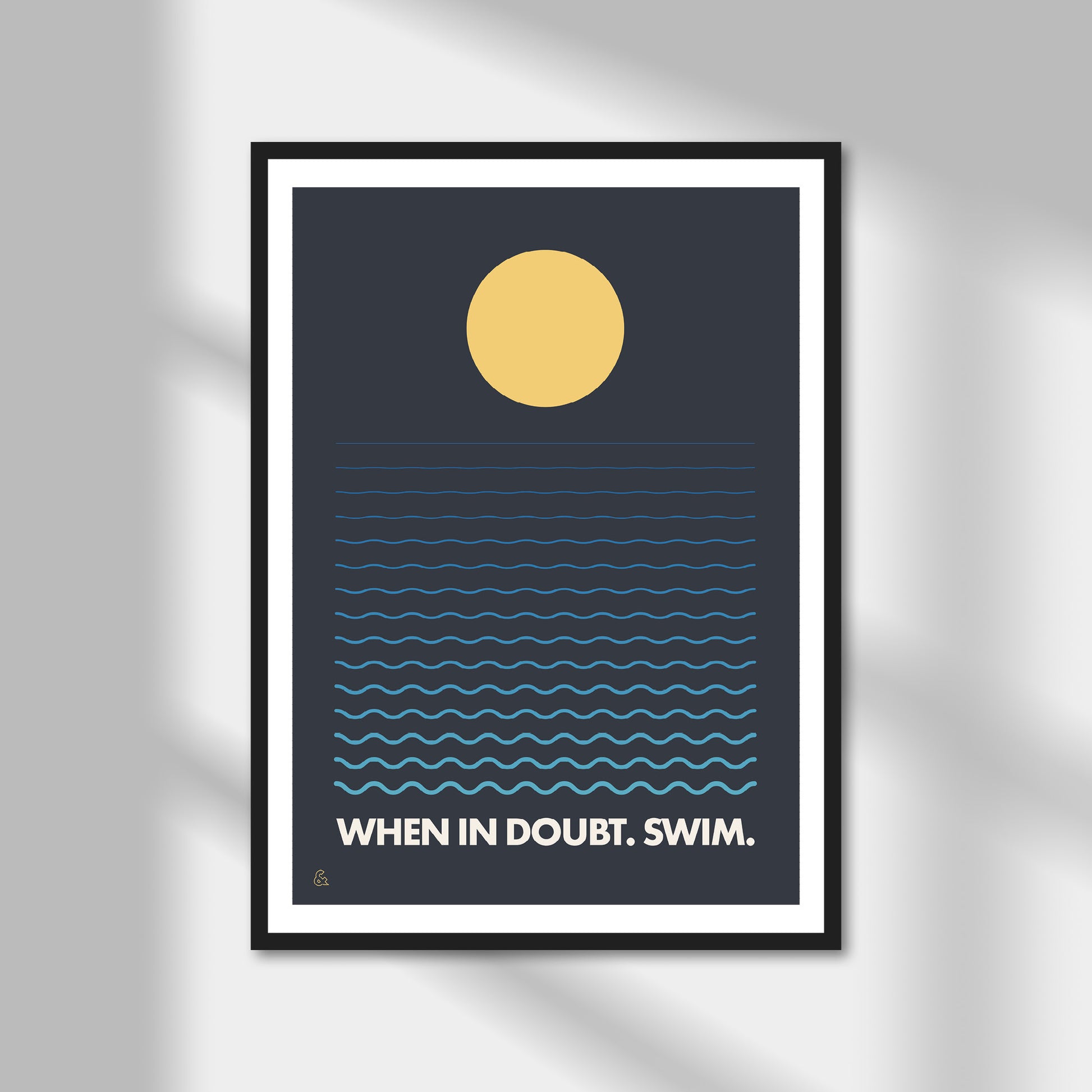 When In Doubt. Swim. Print | Colour Option A5