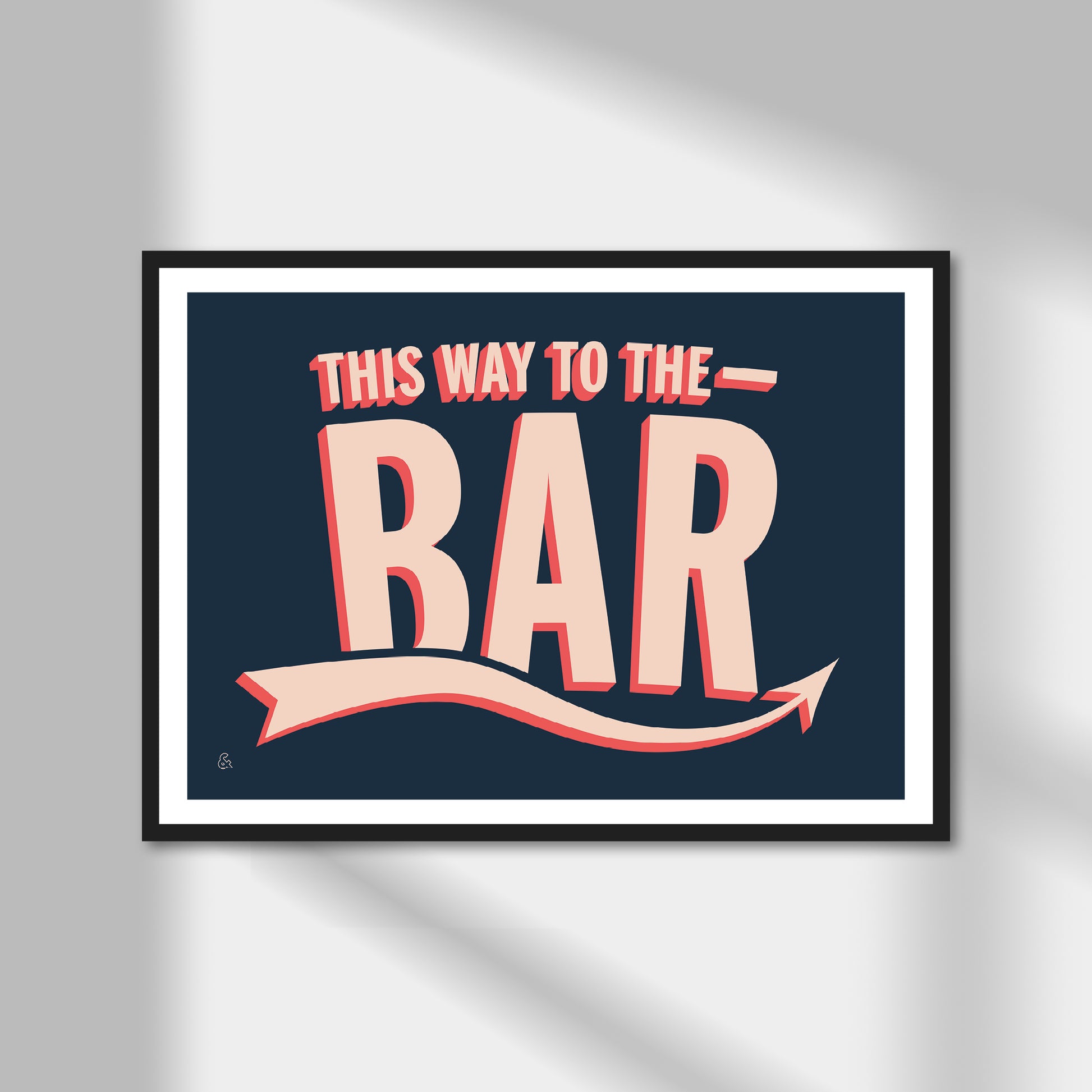 This Way To The Bar Print | Colour Option A5