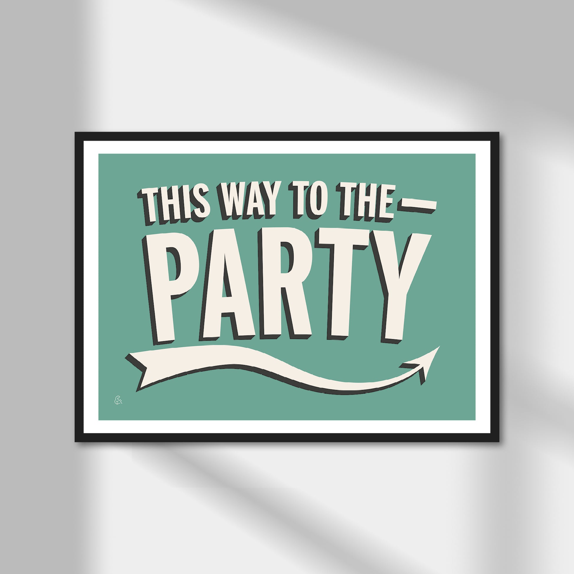 This Way To The Party Print | Colour Option A5