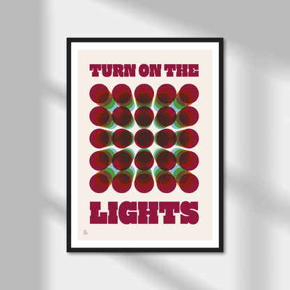 Turn On The Lights Print | Colour Option A5