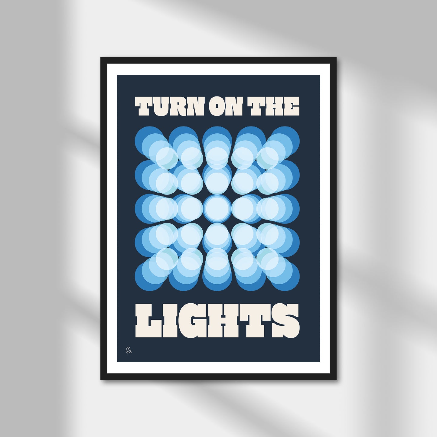 Turn On The Lights Print | Colour Option A5