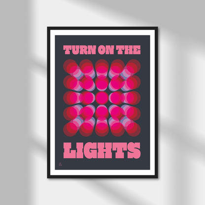 Turn On The Lights Print | Colour Option A5