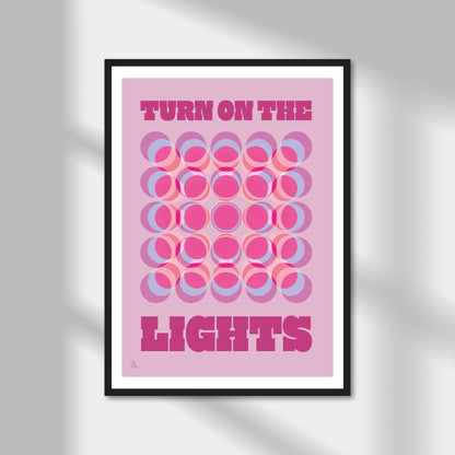 Turn On The Lights Print | Colour Option A5