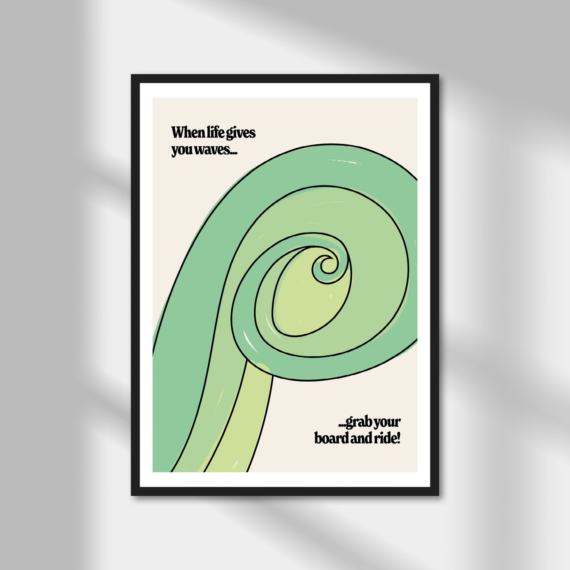 When Life Gives You Waves Print | Colour Option A5