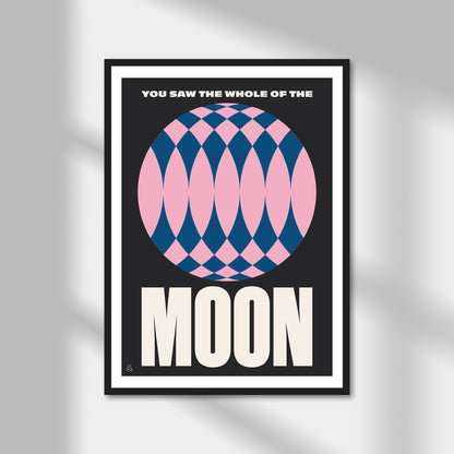 You Saw The Whole Of The Moon Print | Colour Option A5