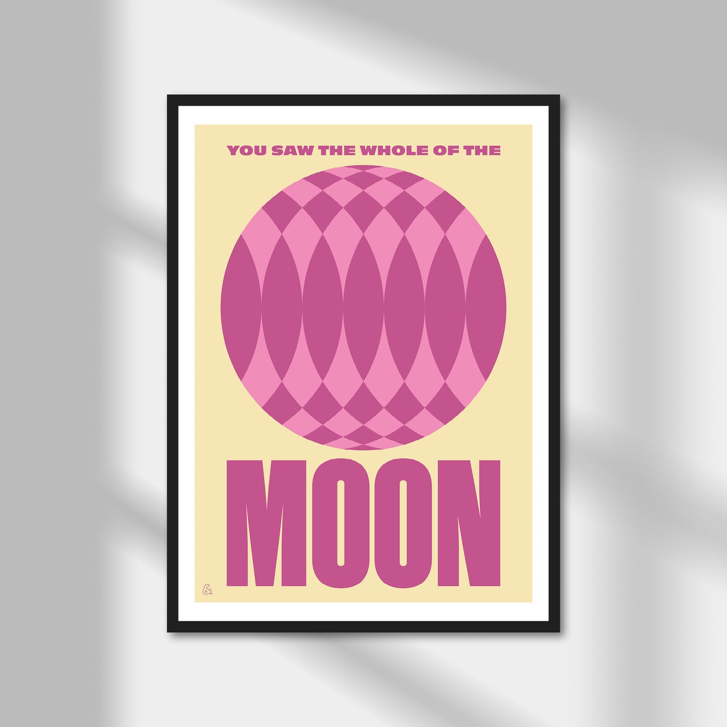 You Saw The Whole Of The Moon Print | Colour Option A5