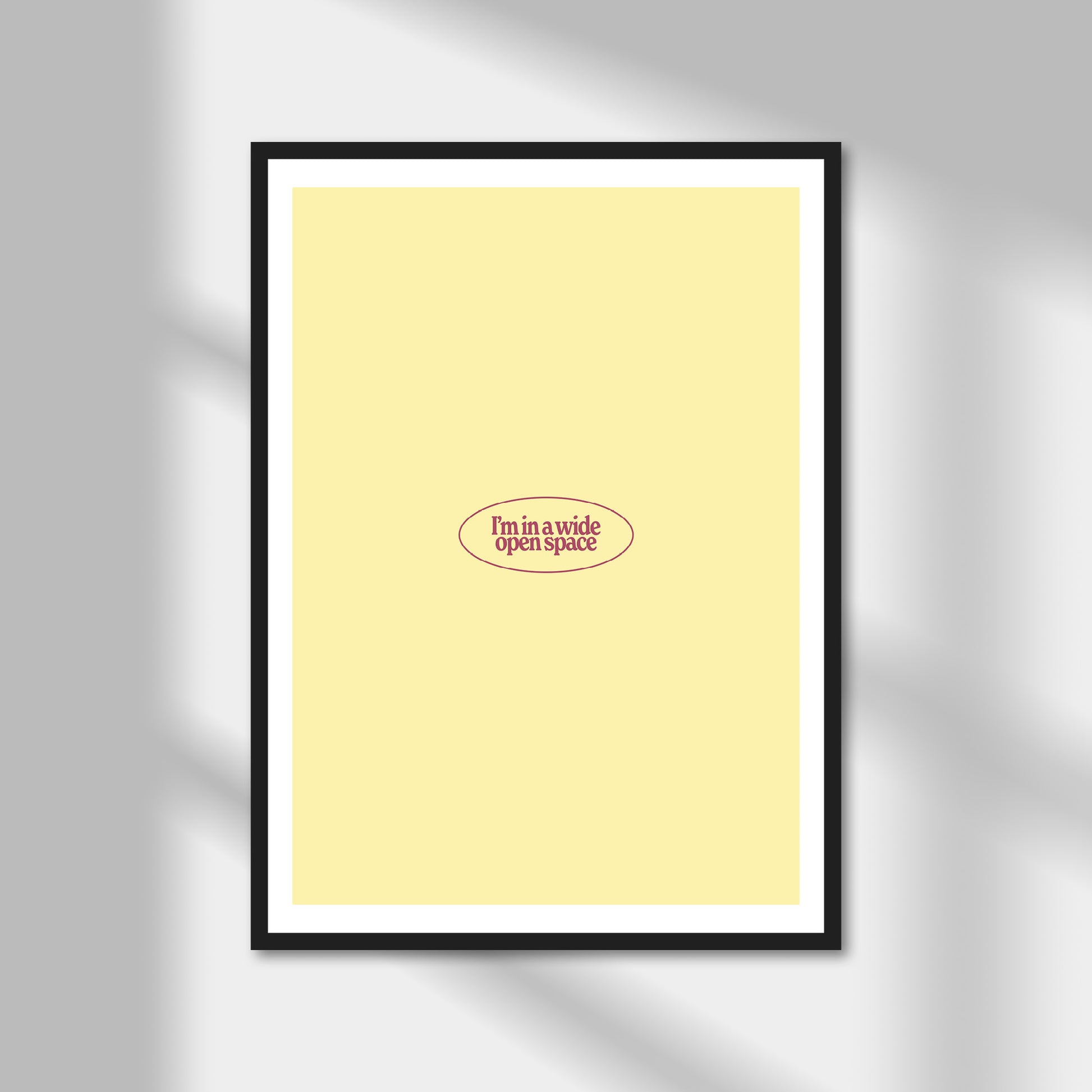 I'm In A Wide Open Space Print | Colour Option A5