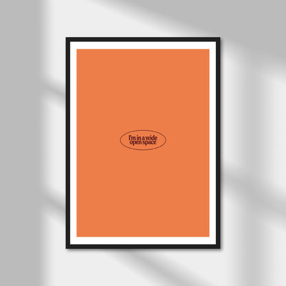 I'm In A Wide Open Space Print | Colour Option A5