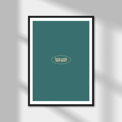 I'm In A Wide Open Space Print | Colour Option A5