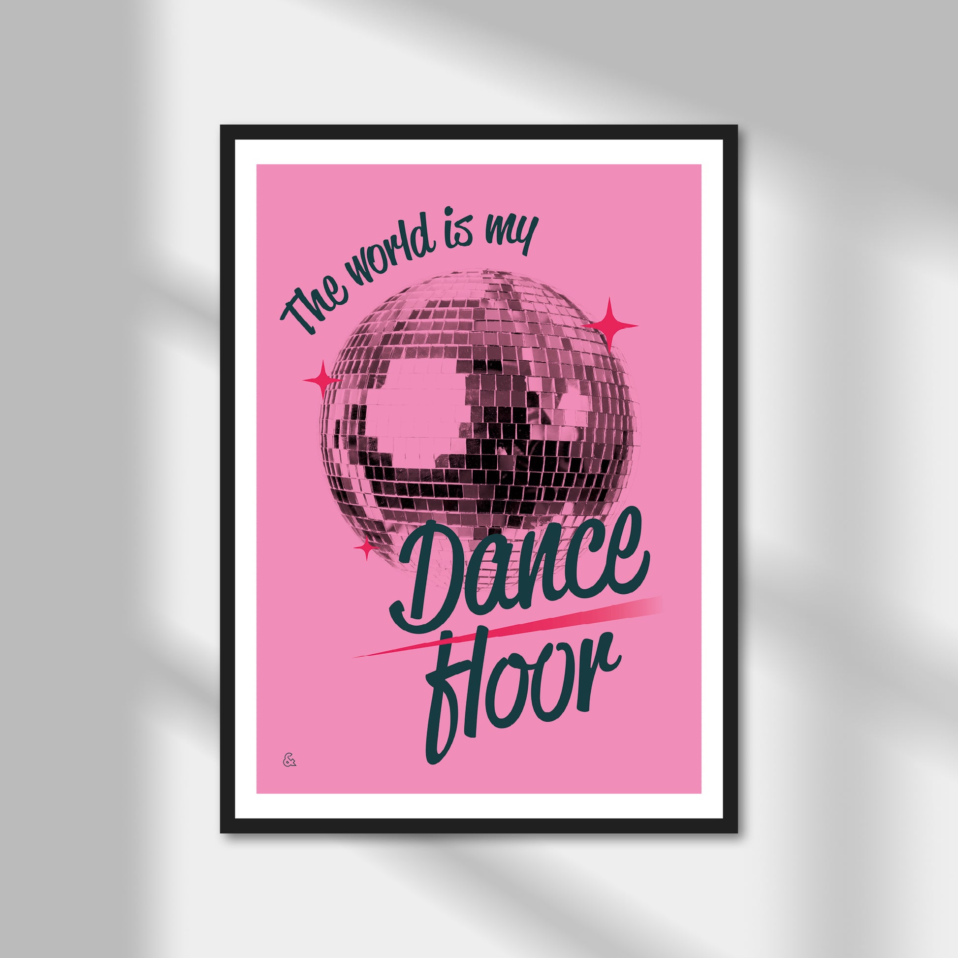 The World Is My Dance Floor Print | Colour Option A5