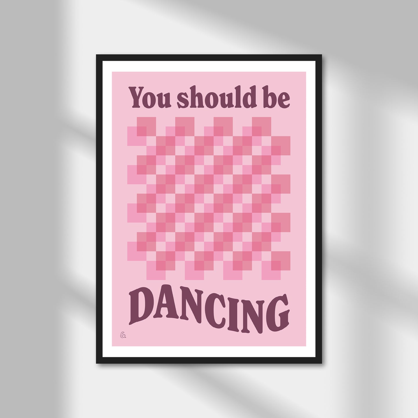 You Should Be Dancing Print | Colour Option A5