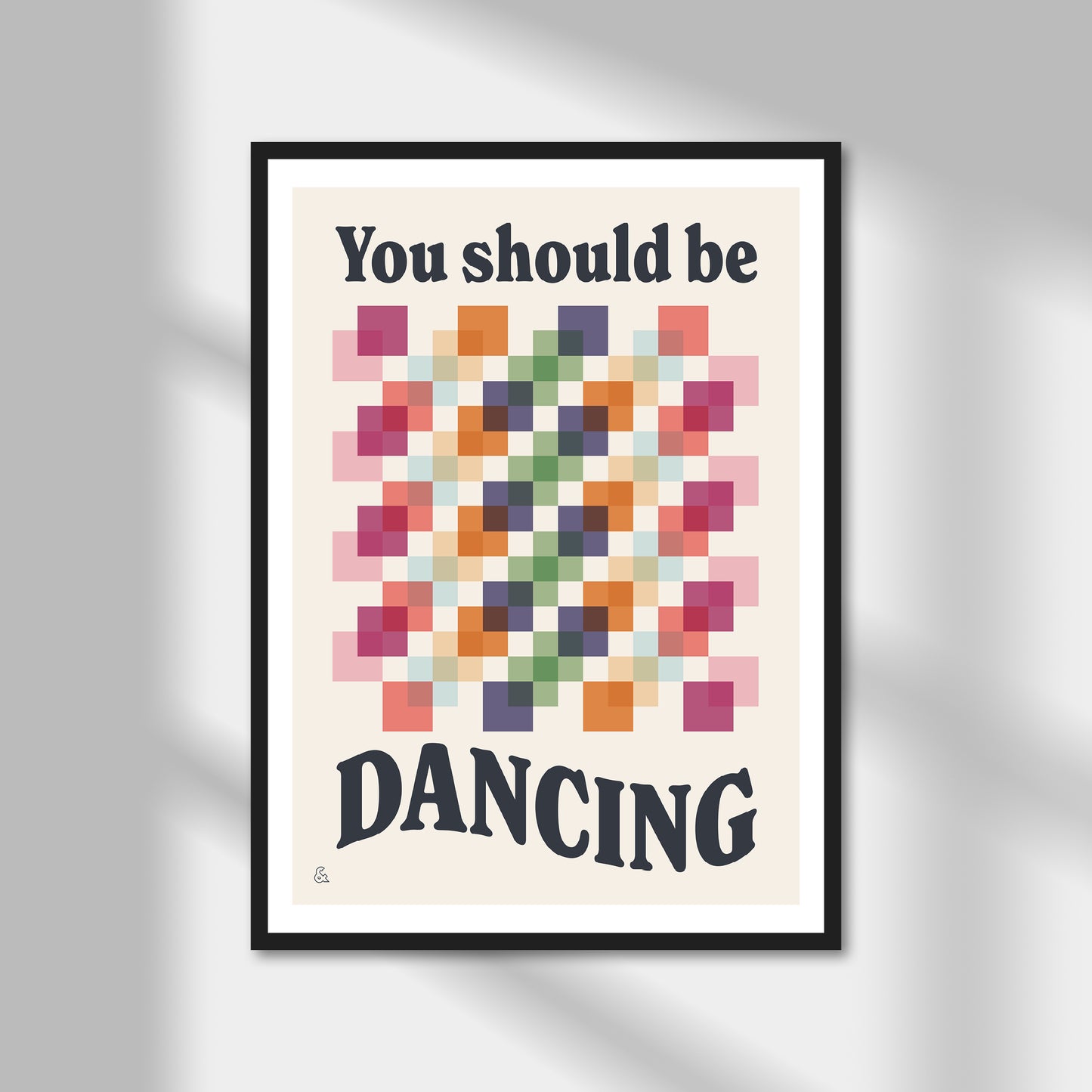 You Should Be Dancing Print | Colour Option A5