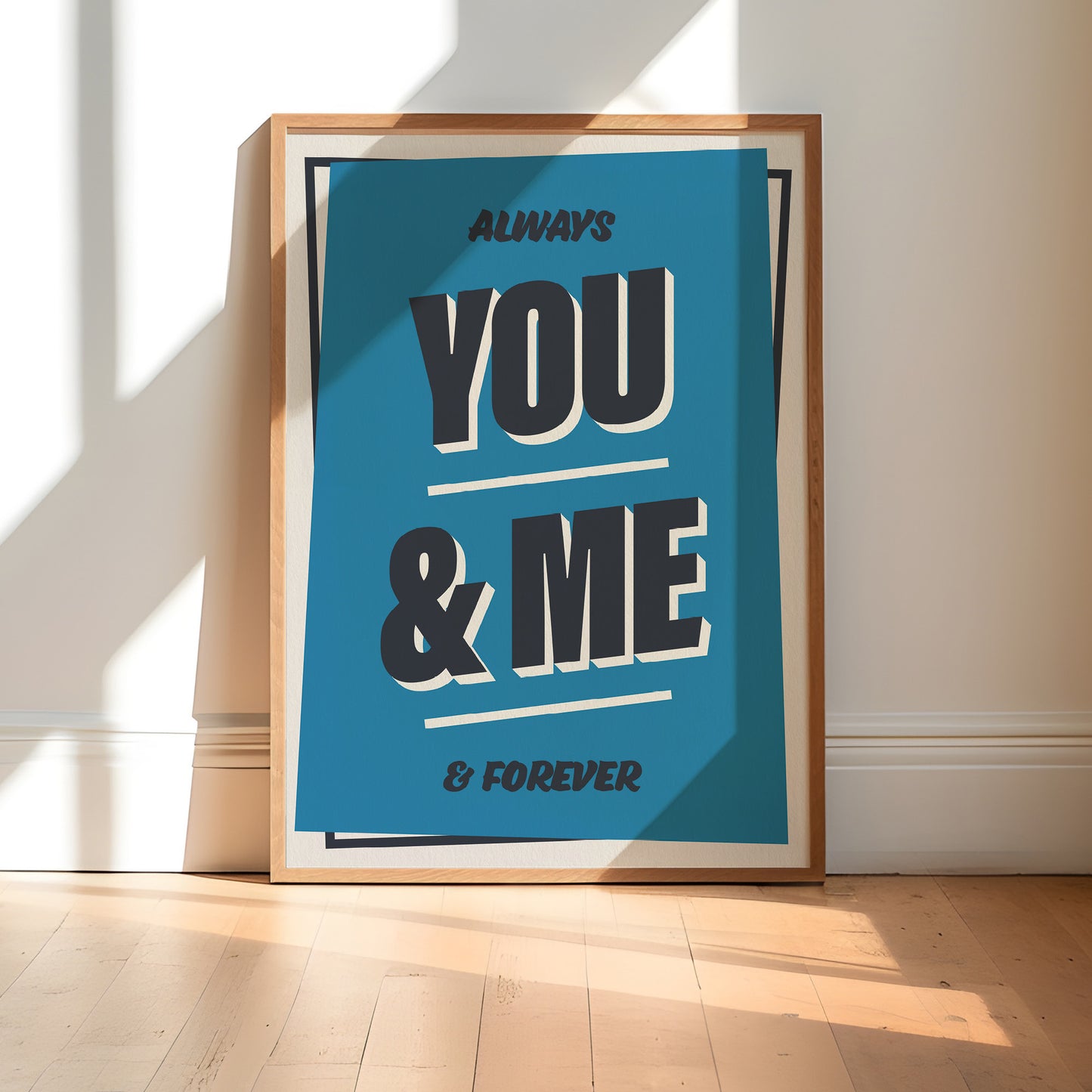 You & Me, Always & Forever Print | Colour Option A5